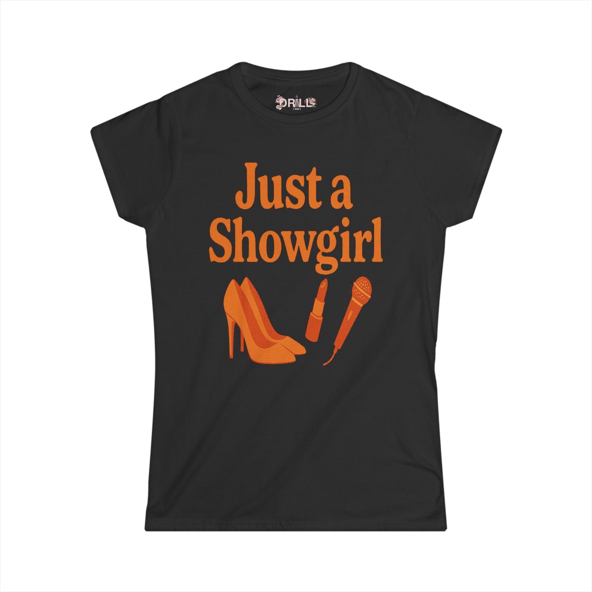 Just a SHOWGIRL Ladies - SS - Front