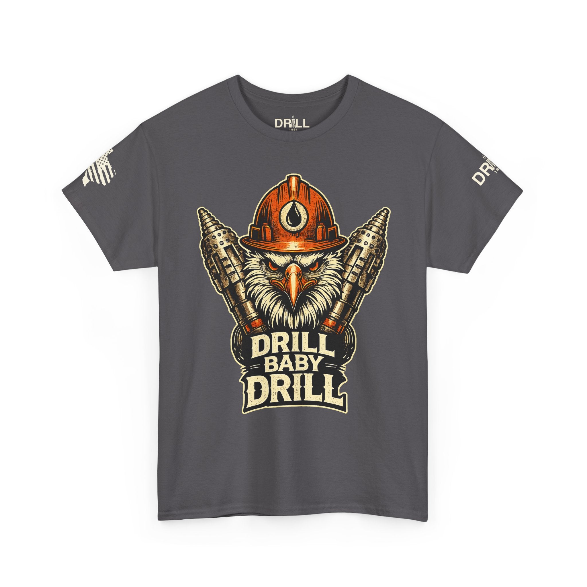 Drill Baby Drill Eagle - SS - Front