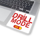 DRILL Mode - Square Stickers