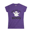 Here For The BOOS - Fall Ladies - SS - Front