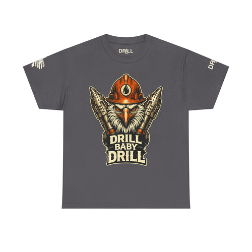 Drill Baby Drill Eagle - SS - Front