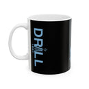 701 Drill Crew - Ceramic Coffee Mug
