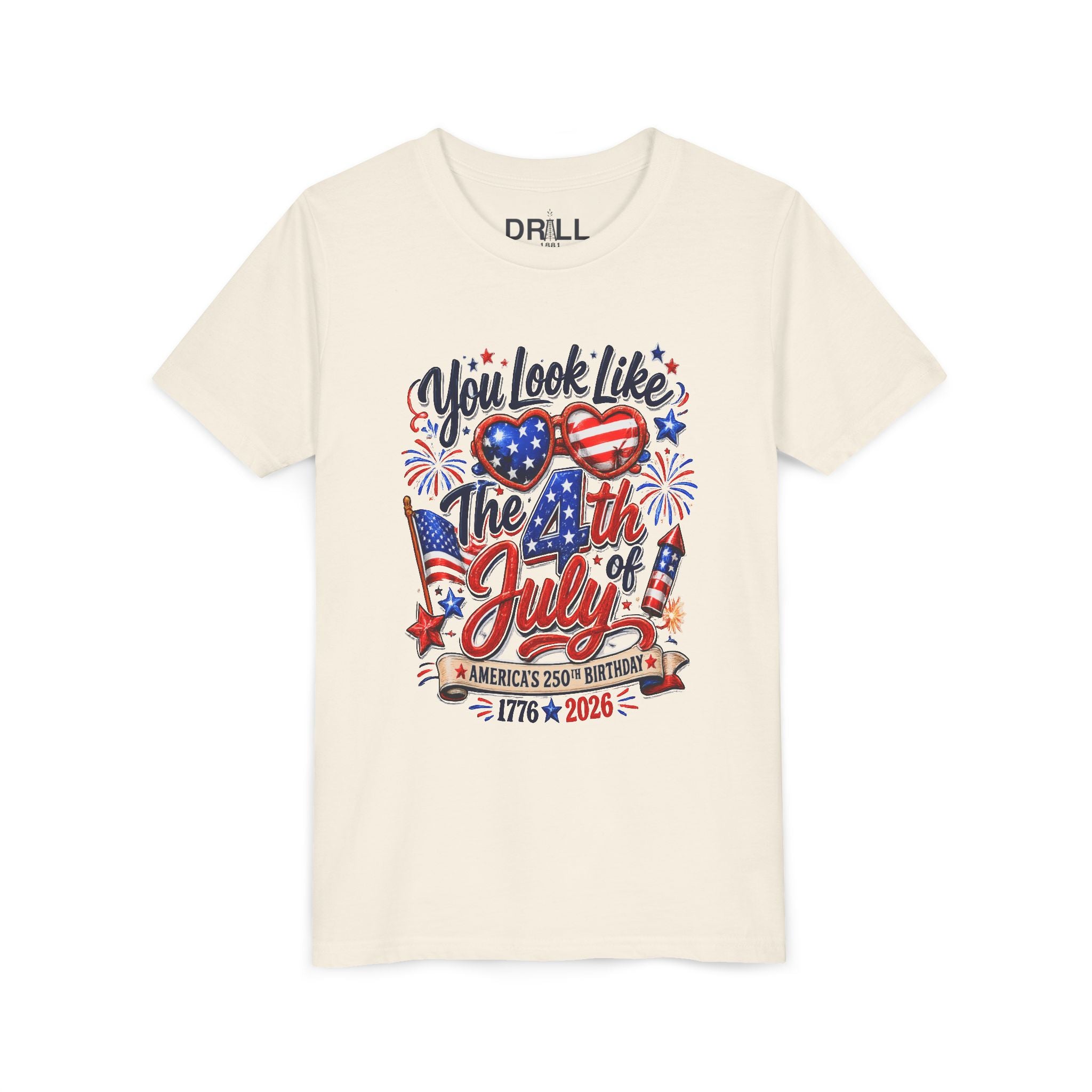You Look Like the 4th of July Youth  Kids Tee – United States 1776–2026 Patriotic Design