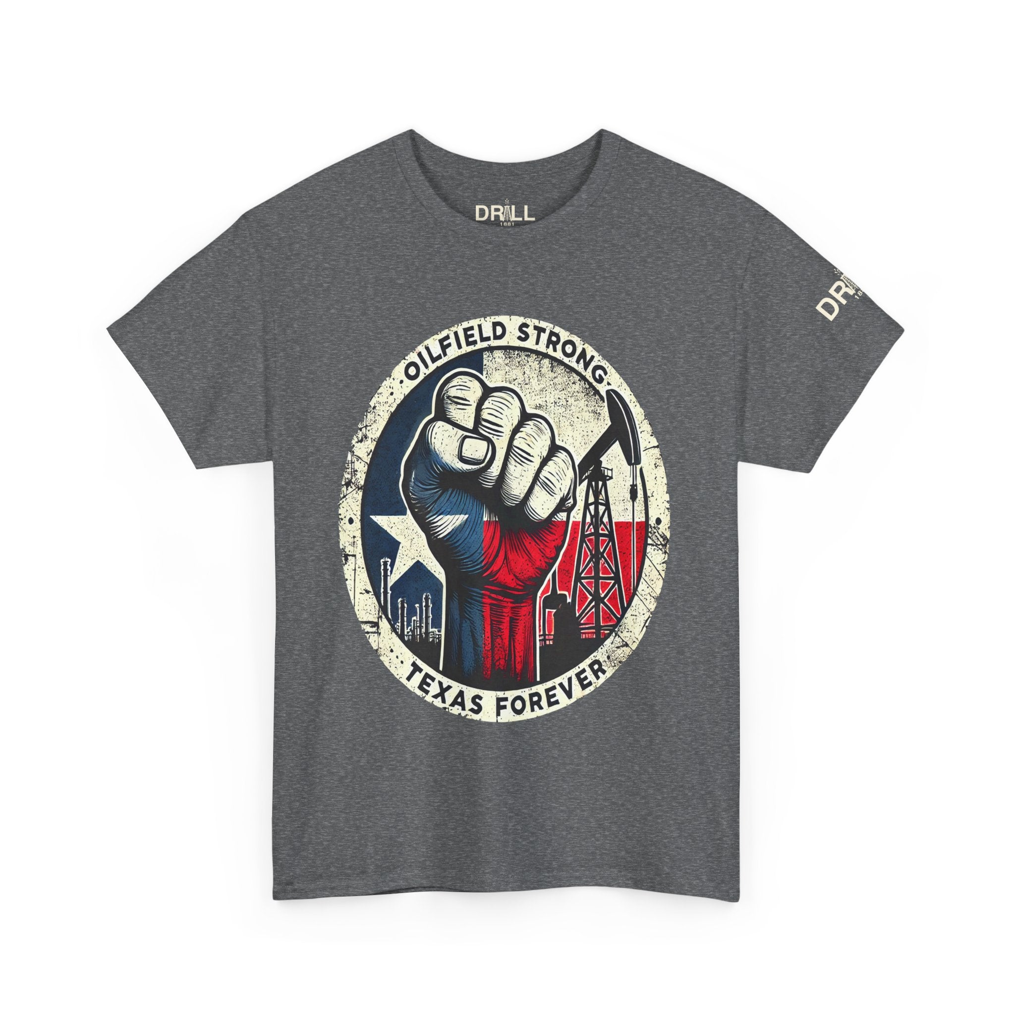 Oil Field Strong - SS - Front