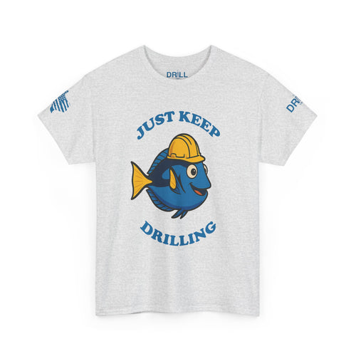 Just Keep Drilling - SS - Front