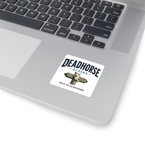 Dead Horse Alaska Square Sticker — End of the Dalton Highway Scenic Decal