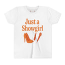 Just a SHOWGIRL- Youth Girls