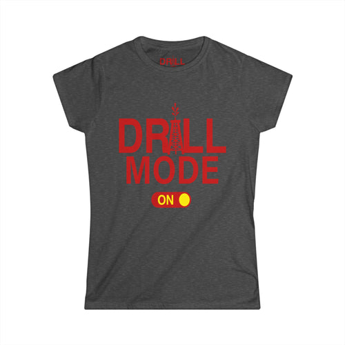Ladies Drill Mode On - SS - Front