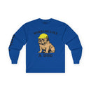 Working Like a Dog - Long Sleeve Tee
