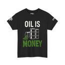 Oil is Money - SS - Front