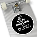 Keep Drilling — Oilfield Hard Hat or Truck Decal