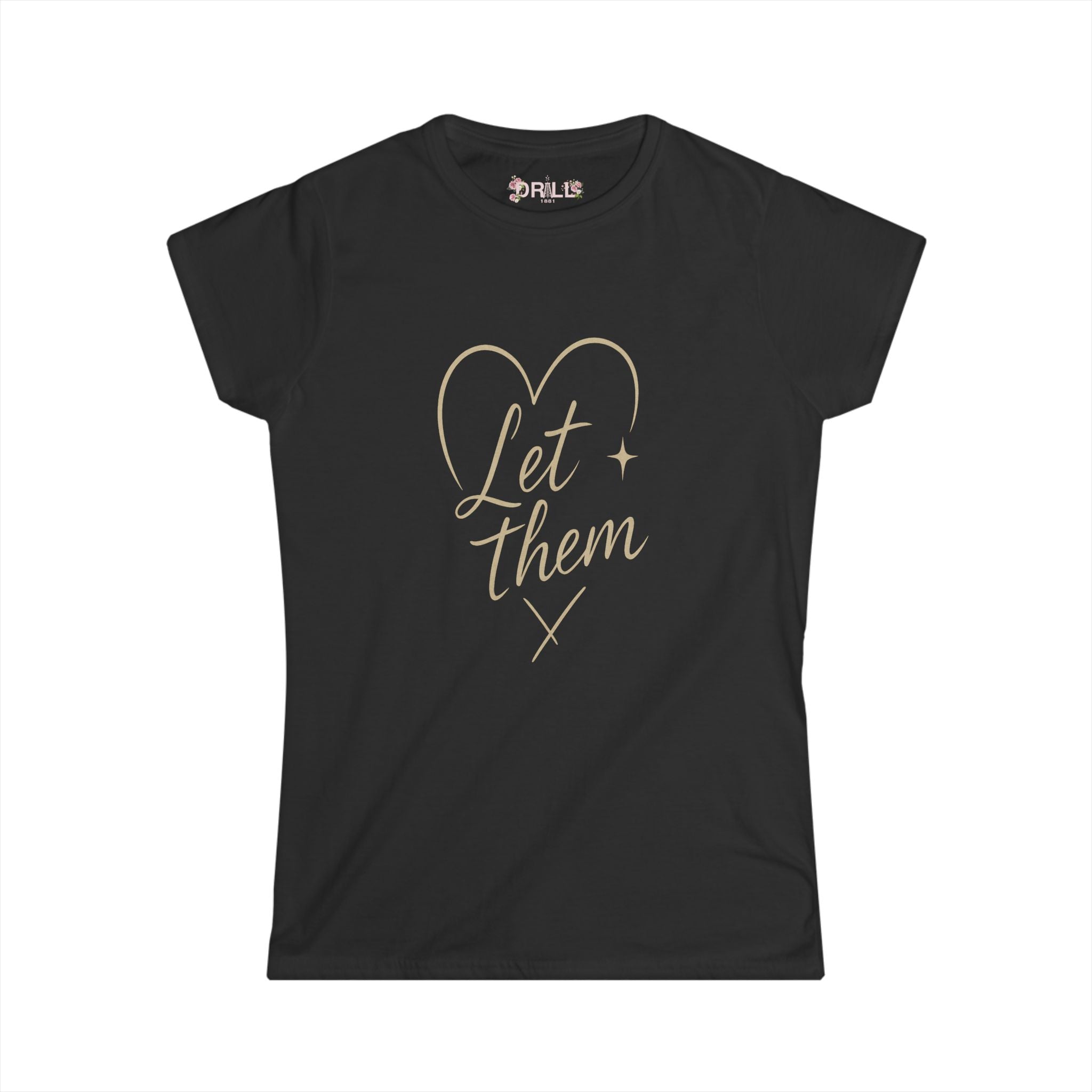 Let Them - Ladies - SS - Front