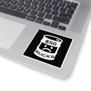 $50 Sucks - Square Stickers
