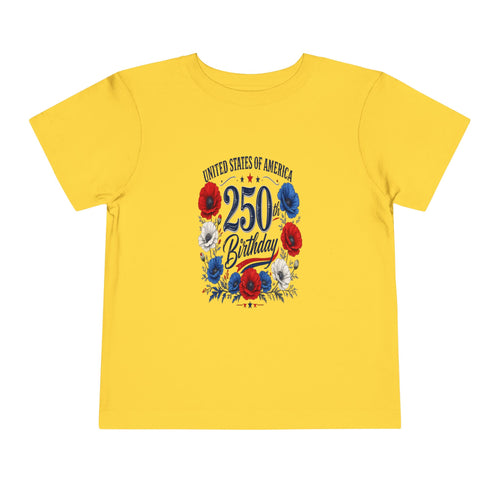 Toddler  250 yr BirthdayTee - Celebrate America's 250th Birthday