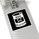 $50 Sucks - Square Stickers