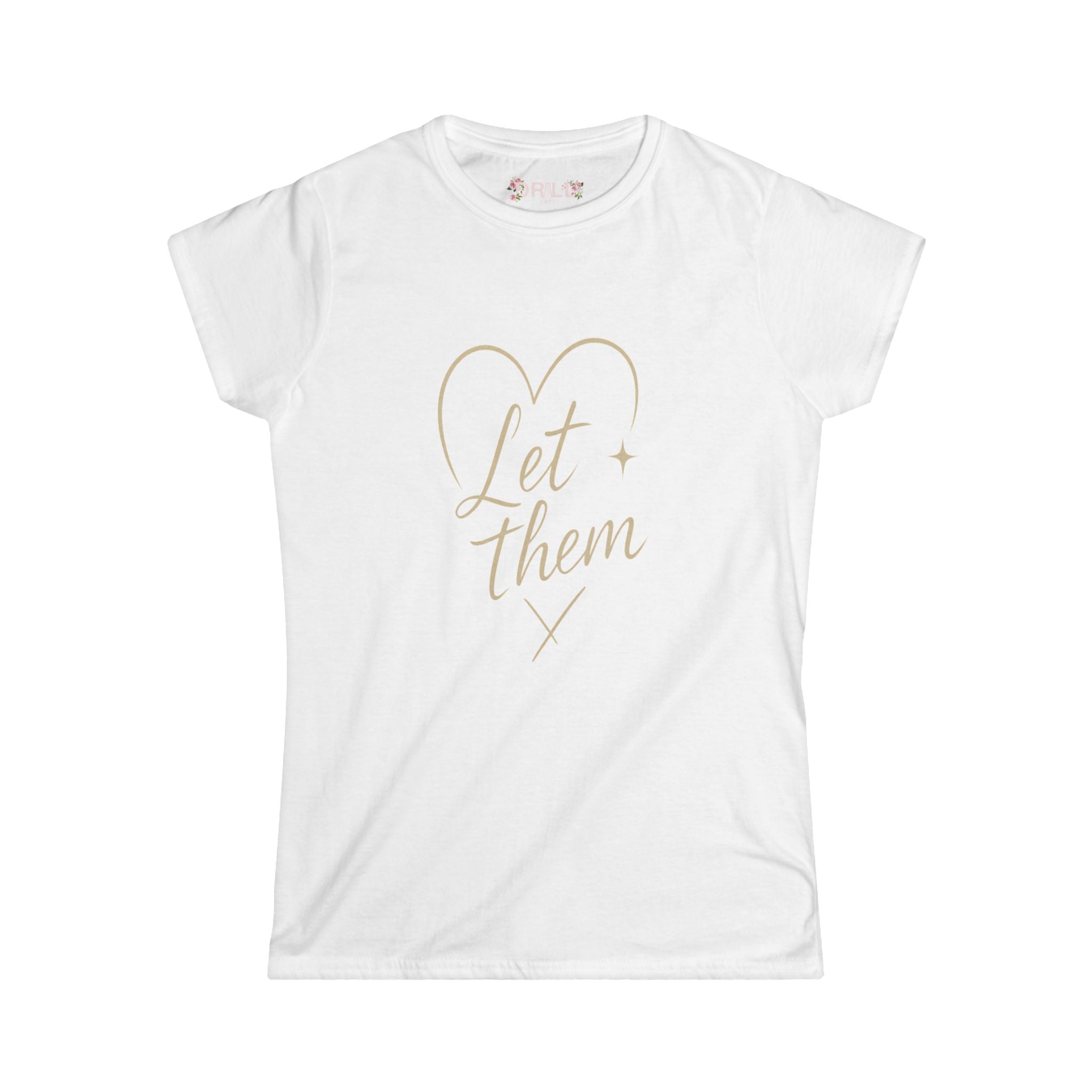 Let Them - Ladies - SS - Front