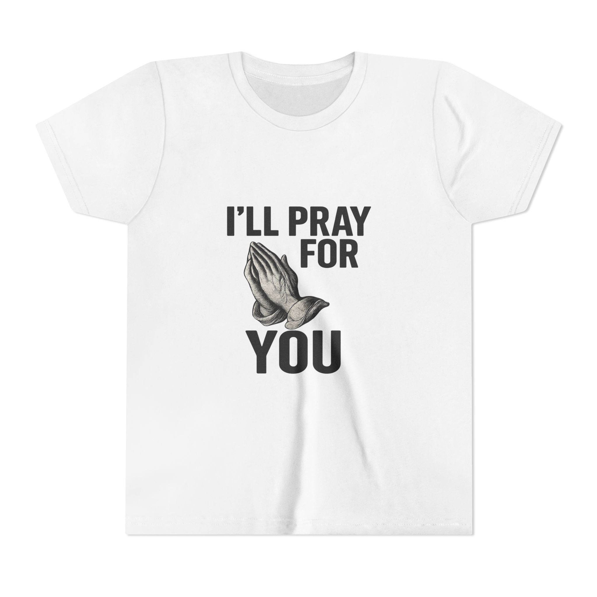 I'll Pray For You - Youth Short Sleeve Tee