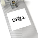 DRILL - Square Stickers