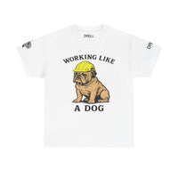 Working Like A Dog - SS - Front