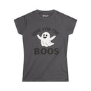 Here For The BOOS - Fall Ladies - SS - Front