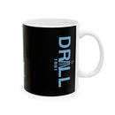 701 Drill Crew - Ceramic Coffee Mug
