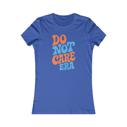 Trendy Women's Tee - 'Do Not Care Era' Vibe, Casual Wear for Everyday Fun, Perfect for Summer Parties, Special Occasions, Gifts