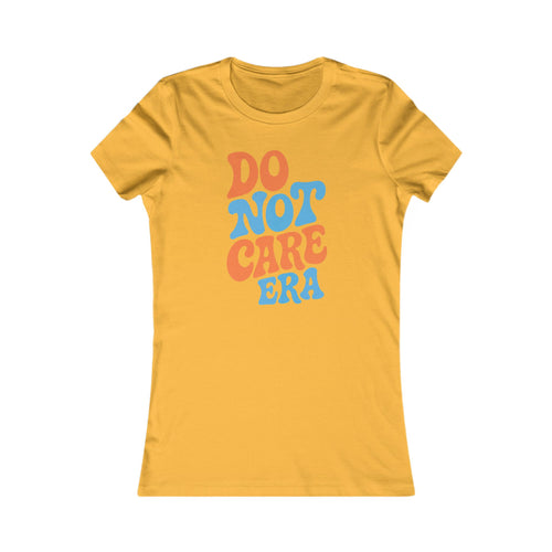 Trendy Women's Tee - 'Do Not Care Era' Vibe, Casual Wear for Everyday Fun, Perfect for Summer Parties, Special Occasions, Gifts