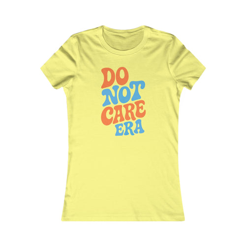 Trendy Women's Tee - 'Do Not Care Era' Vibe, Casual Wear for Everyday Fun, Perfect for Summer Parties, Special Occasions, Gifts