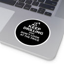 Keep Drilling — Oilfield Hard Hat or Truck Decal