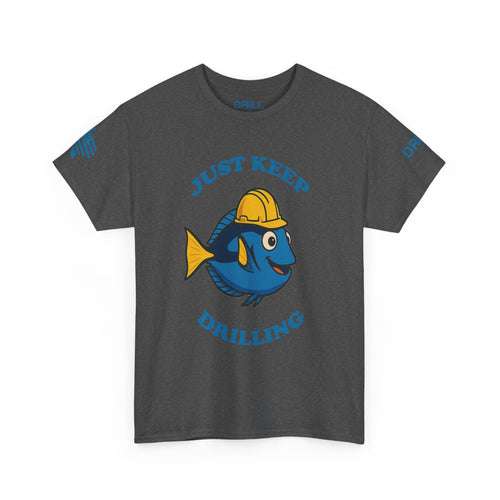 Just Keep Drilling - SS - Front