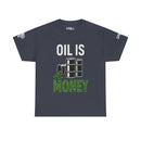 Oil is Money - SS - Front