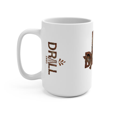 Rusty Texas Drill - Mug 15oz