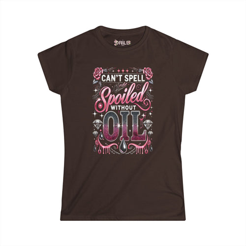 Spoiled - Ladies Comfort Tee