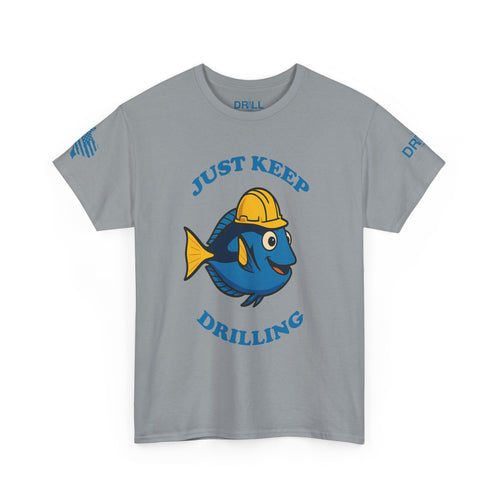 Just Keep Drilling - SS - Front