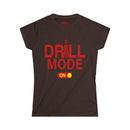 Ladies Drill Mode On - SS - Front