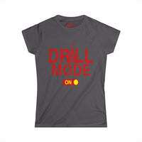 Ladies Drill Mode On - SS - Front