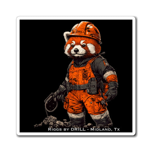 Riggs Roughnecking Magnet