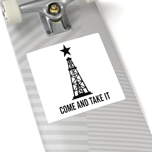 Come and Take it - Square Stickers