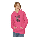 I'll Pray For You - Midweight Softstyle Fleece Hoodie