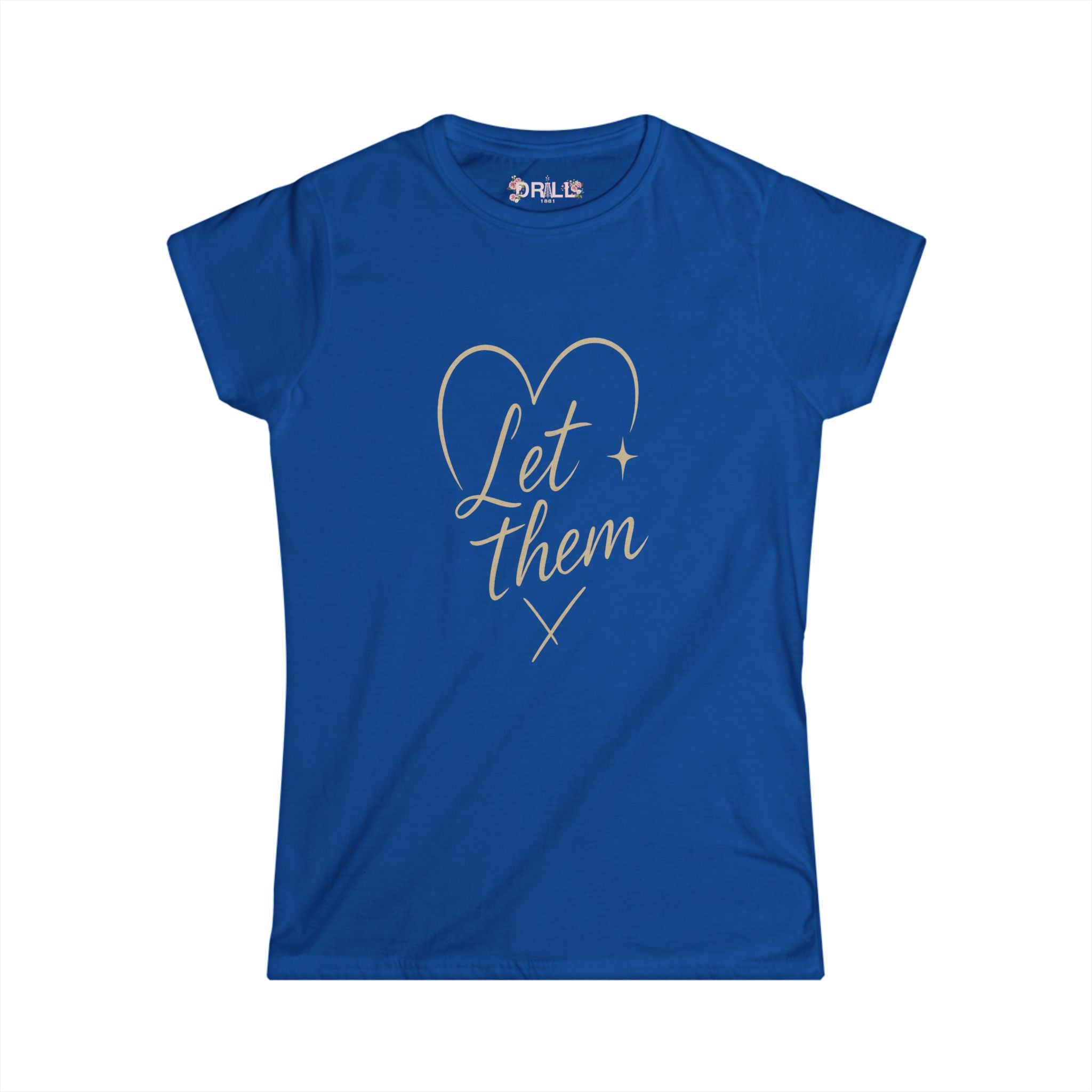 Let Them - Ladies - SS - Front