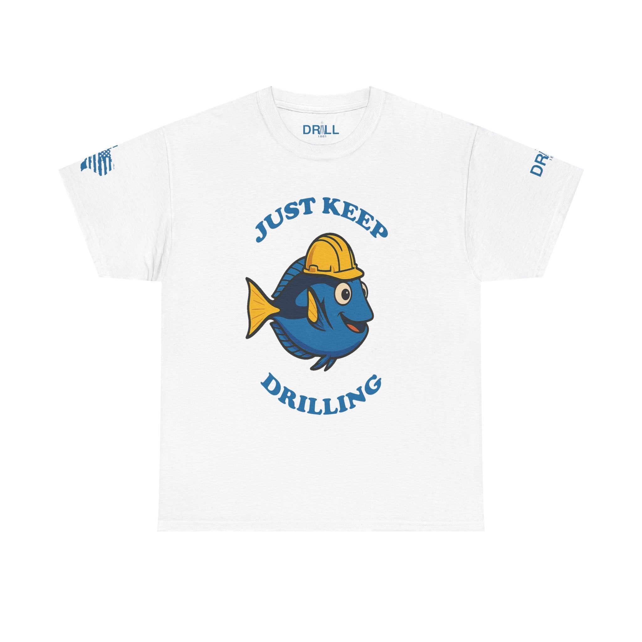 Just Keep Drilling - SS - Front