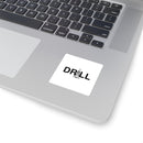 DRILL - Square Stickers