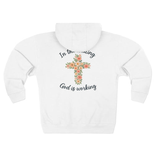 God is Working Hoodie, Floral Cross Zip Hoodie, Inspirational Hoodie, Faith-Based Gifts