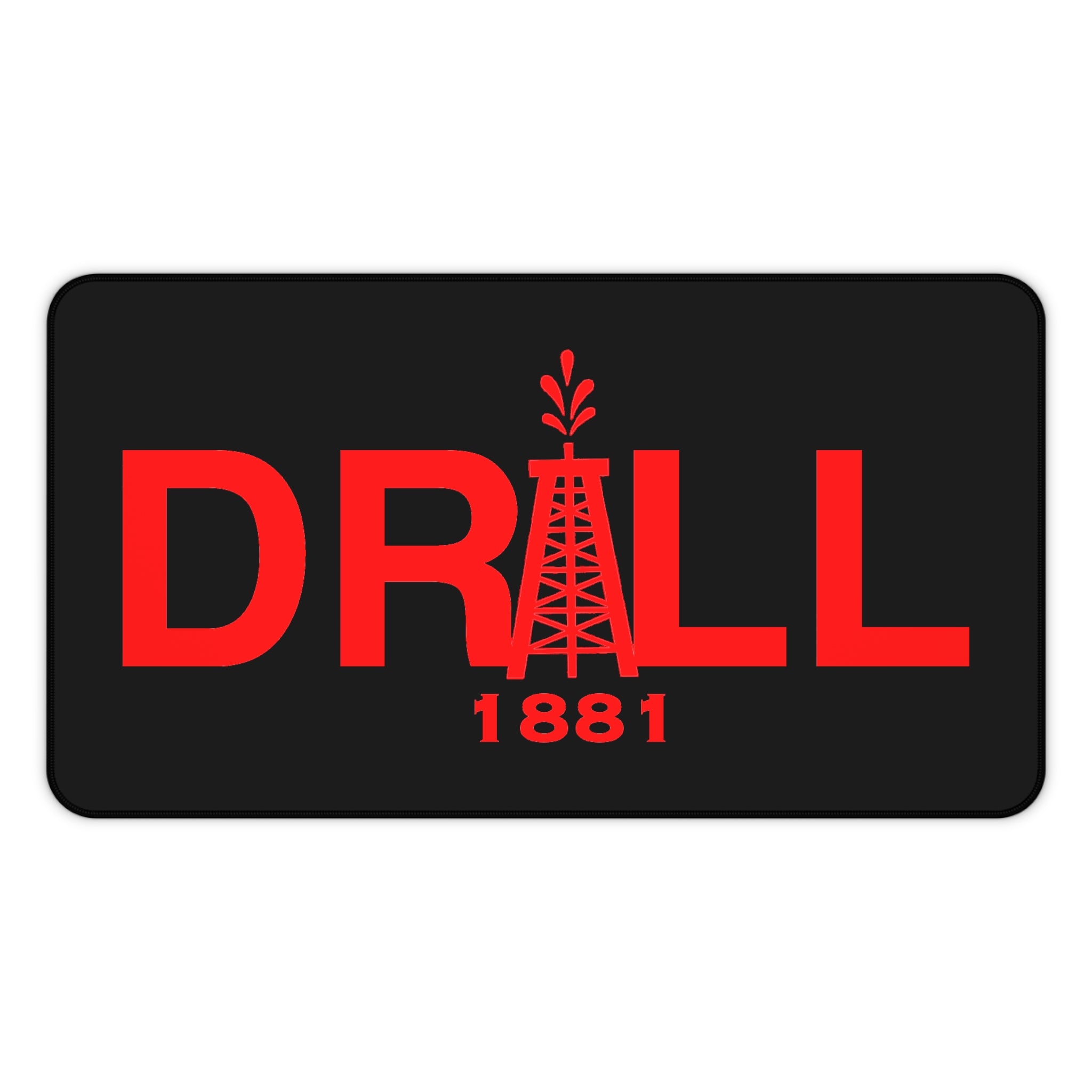Desk Mat — Red "DRILL 1881" Oil Rig Gaming/Work Mouse Pad