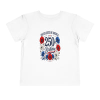 Toddler  250 yr BirthdayTee - Celebrate America's 250th Birthday