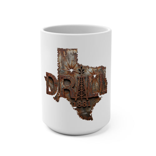 Rusty Texas Drill - Mug 15oz