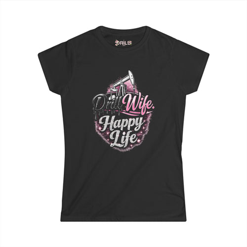 Black t-shirt with 'Drill  Wife Happy Life' graphic design on a white background